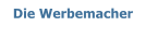 Die Werbemacher